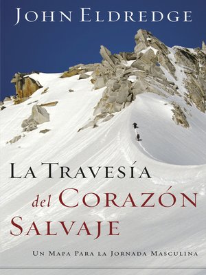 cover image of La travesía del corazón salvaje